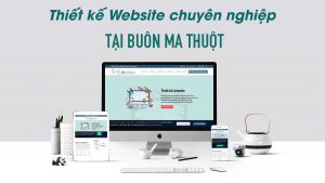 Thiết kế website tại Buôn Ma Thuột